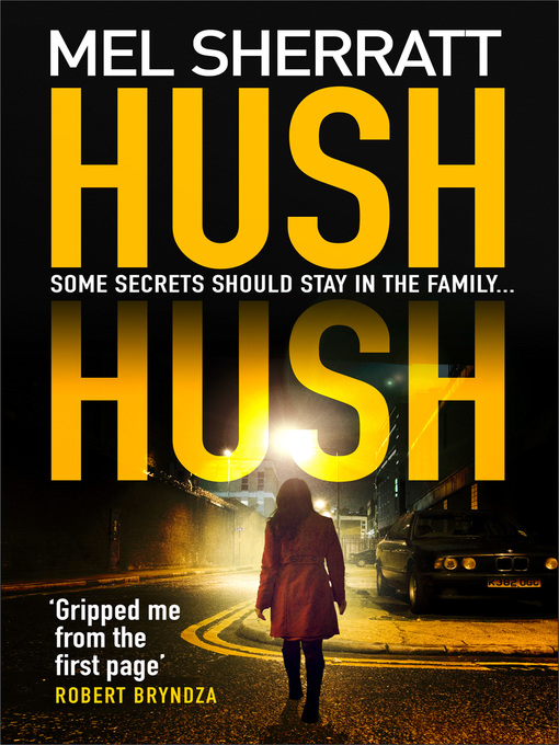 Title details for Hush Hush by Mel Sherratt - Available